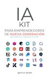 IA KIT para Emprendedores de Nueva Generación