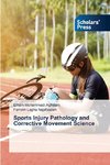 Sports Injury Pathology and Corrective Movement Science