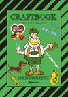 CRAFTBOOK - LUSTIGE WIESN AUSMALMOTIVE - WISSENSWERTES - KNIFFLIGE RÄTSEL - TIERE - MENSCHEN - TRACHTEN - DIRNDL - KINDER - BAYERN - MÜNCHEN