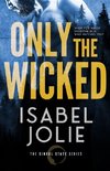 Only the Wicked