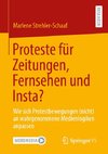Proteste für Zeitungen, Fernsehen und Insta?