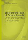 Exploring the Ideas of Tadeusz Kowalik