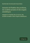 Annuaire de l'Institut des provinces, des sociétés savantes et des congrès scientifiques