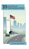 10 Little Rules for Understanding America
