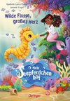 Mein Seepferdchenhof 1. Wilde Flosse, großes Herz
