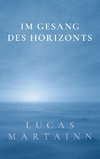 Im Gesang des Horizonts