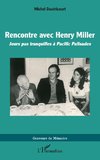 Rencontre avec Henry Miller