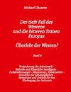Der tiefe Fall des Westens und die bitteren Tränen Europas - Band 8