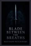 Blade Between the Breaths