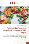 Facteurs Nutritionnels Favorisant la Malnutrition Aiguë