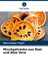 Mischgetränke aus Bael und Aloe Vera