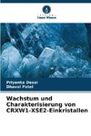 Wachstum und Charakterisierung von CRXW1-XSE2-Einkristallen
