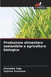 Produzione alimentare sostenibile e agricoltura biologica