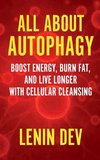 All About Autophagy