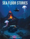 Sea Floor Stories