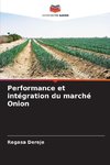 Performance et intégration du marché Onion