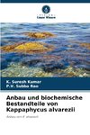 Anbau und biochemische Bestandteile von Kappaphycus alvarezii