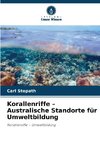 Korallenriffe - Australische Standorte für Umweltbildung