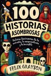 100 Historias Asombrosas