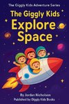 The Giggly Kids Explore Space