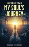 A Historic View of My Soul's Journey