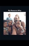 My Reasons Why