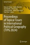 Proceedings of Topical Issues in International Political Geography (TIPG 2024)