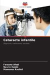 Cataracte infantile