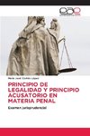 PRINCIPIO DE LEGALIDAD Y PRINCIPIO ACUSATORIO EN MATERIA PENAL