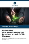 Molekulare Charakterisierung von Fusarium sp. mit SCAR-Markern