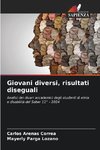 Giovani diversi, risultati diseguali