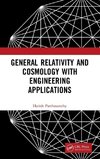 General Relativity and Cosmology with Engineering Applications