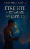 Étreinte au Royaume des Esprits