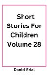 Short Stories For Children Volume 28