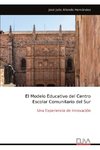 El Modelo Educativo del Centro Escolar Comunitario del Sur