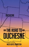 The Road to Duchesne