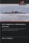Arti magiche e cristianesimo africano
