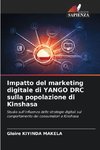 Impatto del marketing digitale di YANGO DRC sulla popolazione di Kinshasa