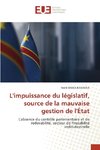 L'impuissance du législatif, source de la mauvaise gestion de l'État
