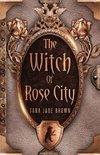 The Witch of Rose City