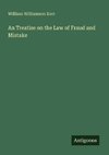 An Treatise on the Law of Fraud and Mistake