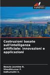Costruzioni basate sull'intelligenza artificiale: innovazioni e applicazioni
