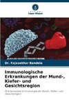 Immunologische Erkrankungen der Mund-, Kiefer- und Gesichtsregion
