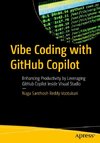 Vibe Coding with GitHub Copilot