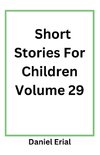 Short Stories For Children Volume 29