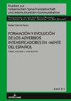 Formación y evolución de los adverbios intensificadores en -mente del español