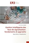 Gestion intelligente des feux de signalisation: fondements et approche