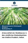 Artenvielfalt der Waldbäume in den nördlichen Küstenbezirken von Andhra Pradesh, Indien