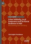Urban Solidarity, Local Governance and Territorial Resilience in Haiti