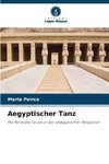 Aegyptischer Tanz